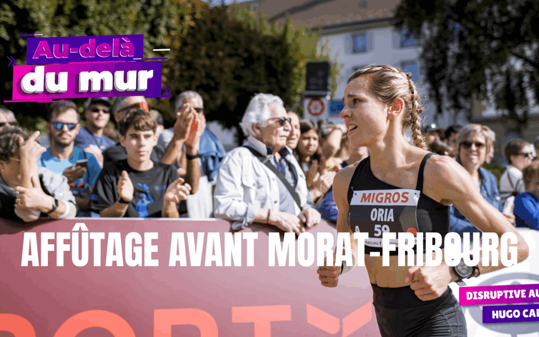 Objectif Morat–Fribourg : comment bien se préparer ?